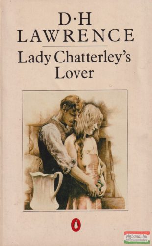 D.H. Lawrence - Lady Chatterley's Lover