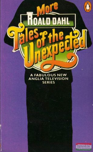 Roald Dahl - More tales of the unexpected