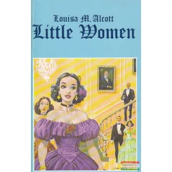 Louisa May Alcott - Little Women