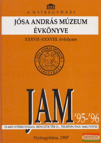 Németh Péter szerk. - A Nyíregyházi Jósa András Múzeum évkönyve '95-'96