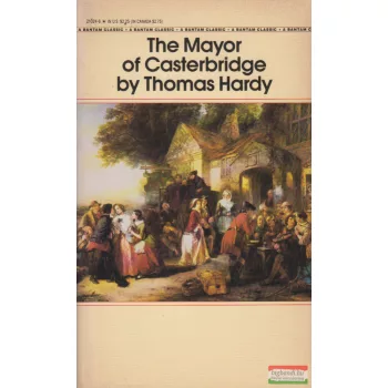 Thomas Hardy - The Mayor of Casterbridge