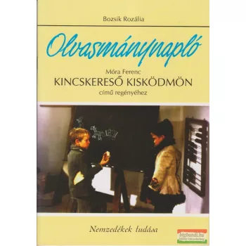   Olvasmánynapló Móra Ferenc Kincskereső kisködmön című regényéhez