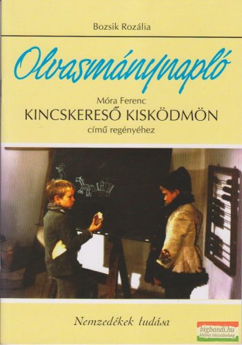 Olvasmánynapló Móra Ferenc Kincskereső kisködmön című regényéhez