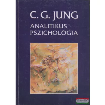 Carl Gustav Jung - Analitikus pszichológia