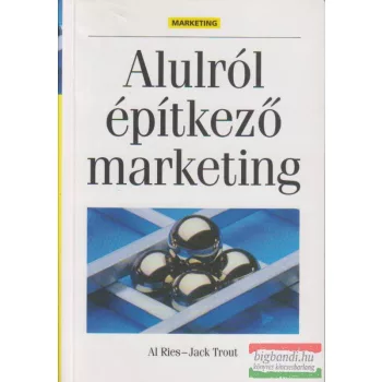 Alulról építkező marketing