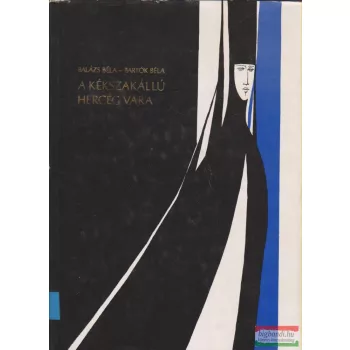 Balázs Béla, Bartók Béla - A kékszakállú herceg vára