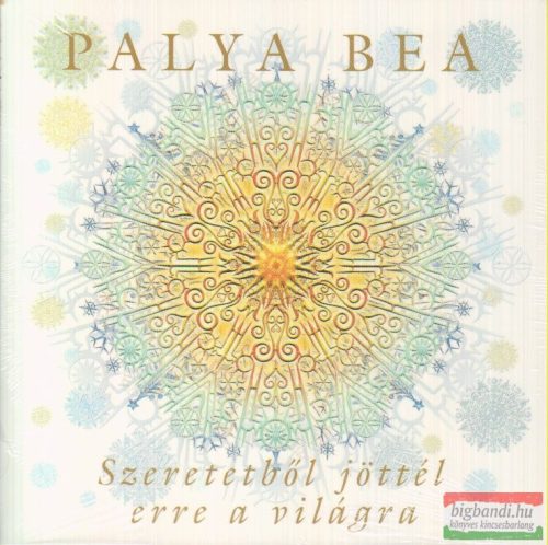 Palya Bea: Szeretetből jöttél erre a világra