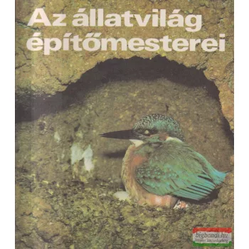 Az állatvilág építőmesterei