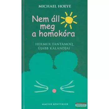 Michael Hoeye - Nem áll meg a homokóra