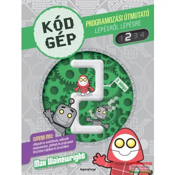   Max Wainewright - Kódgép 2. - Programozási útmutató lépésről lépésre