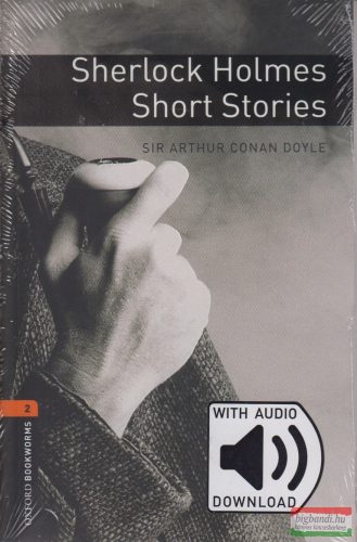 Sir Arthur Conan Doyle - Sherlock Holmes Short Stories - letölthető hanganyaggal