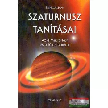  Erin Sullivan - Szaturnusz tanításai - Az elme, a test és a lélek határai