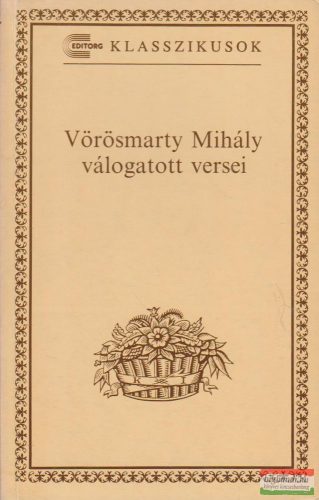 Vörösmarty Mihály - válogatott versei