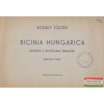   Bicinia Hungarica - Bevezető a kétszólamú éneklésbe II.
