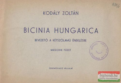 Bicinia Hungarica - Bevezető a kétszólamú éneklésbe II.