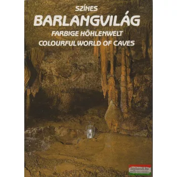 Hazslinszky Tamás - Színes barlangvilág