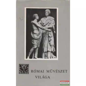 Castiglione László  - A római művészet világa