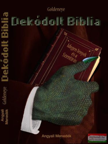 Goldeneye - Dekódolt Biblia