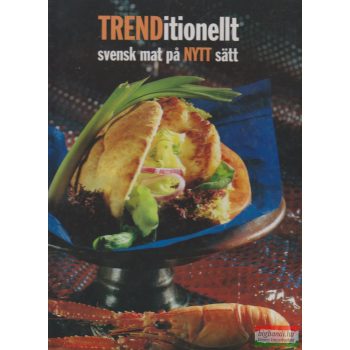   Av Lise-Lott Andersson - TRENDitionellt - svensk mat pa NYTT satt