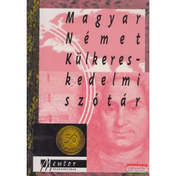   Kovács János szer. - Magyar német külkereskedelmi szótár