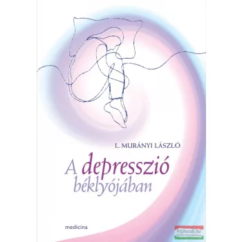 L. Murányi László - A depresszió béklyójában