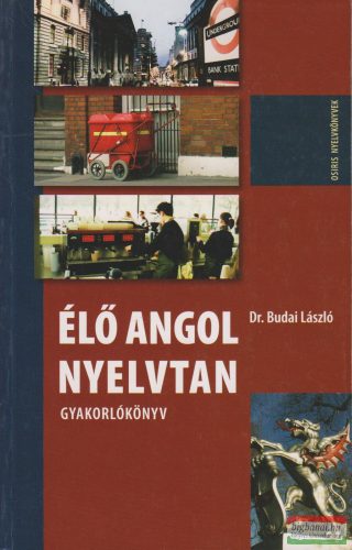 Dr. Budai Lászkó - Élő angol nyelvtan