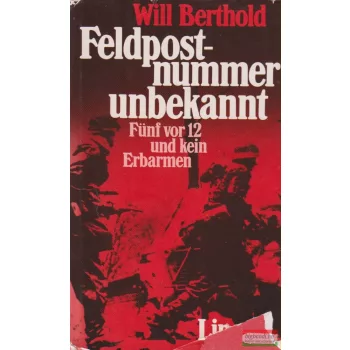 Will Berthold - Feldpostnummer unbekannt