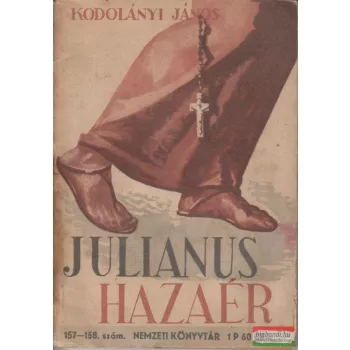 Julianus hazaér / Magyar önismeret