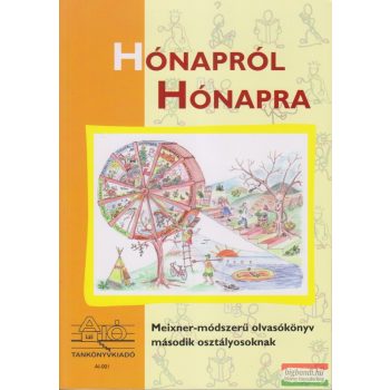   Szütsné Ungár Ágnes - Hónapról hónapra - Meixner-módszerű olvasókönyv második osztályosoknak
