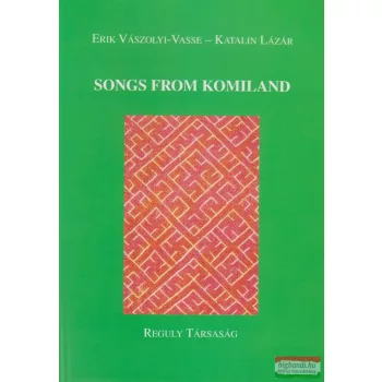 Erik Vászolyi-Vasse, Katalin Lázár - Songs from Komiland