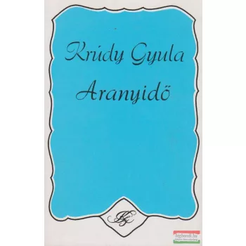   Aranyidő - Mit látott Vak Béla szerelemben és bánatban / Őszi versenyek / Ál-Petőfi / Hét bagoly / Aranyidő