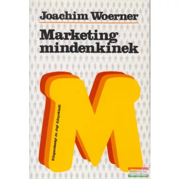 Joachim Woerner - Marketing mindenkinek