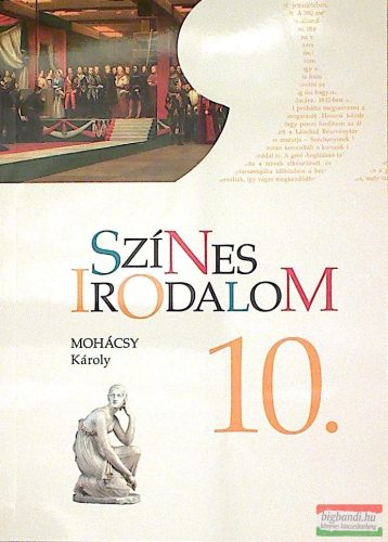 Mohácsy Károly - Színes Irodalom 10.