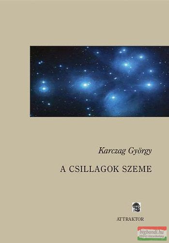 Karczag György - A csillagok szeme 