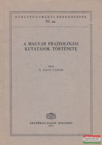 A magyar frazeológiai kutatások története