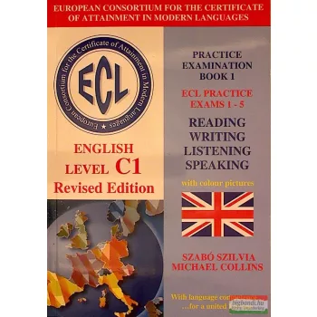   ECL English Level C1 Revised Edition Practice Examination Book 1 ECL Practice Exams 1-5