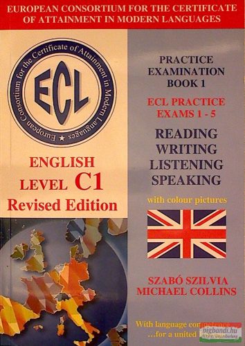 ECL English Level C1 Revised Edition Practice Examination Book 1 ECL Practice Exams 1-5