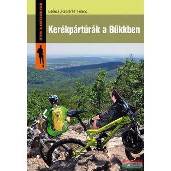   Benecz "Paraferee" Ferenc - Kerékpártúrák a Bükkben 