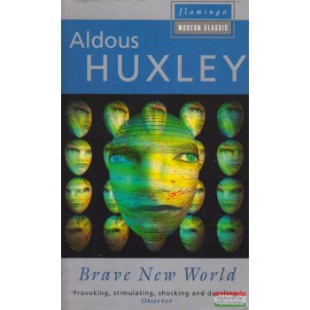 Aldous Huxley - Brave New World