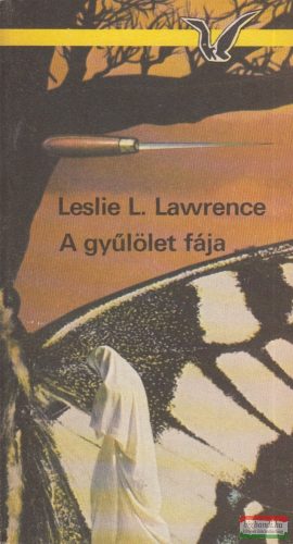 Leslie L. Lawrence - A gyűlölet fája