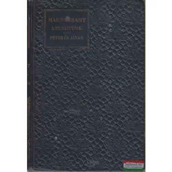 A mi szívünk / Péter és János 