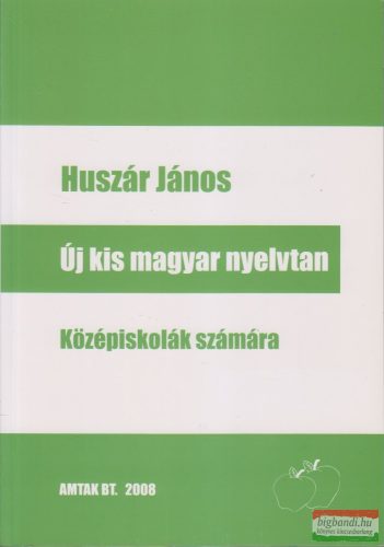 Huszár János - Új kis magyar nyelvtan