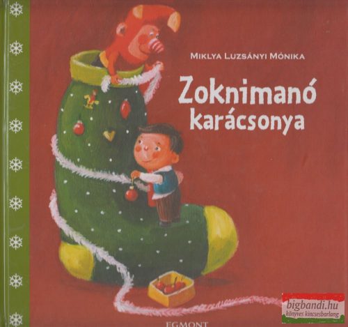 Miklya Luzsányi Mónika - Zoknimanó karácsonya