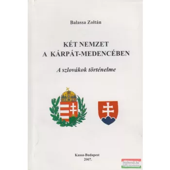 Balassa Zoltán - Két nemzet a Kárpát-medencében