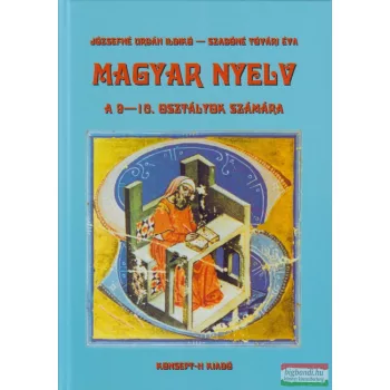   Józsefné Urbán Ildikó - Szabóné Tóvári Éva - Magyar nyelv a 9-10. osztályok számára