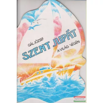 Gál József - Szent Jupát a világ végén