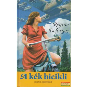 Régine Deforges - A kék bicikli