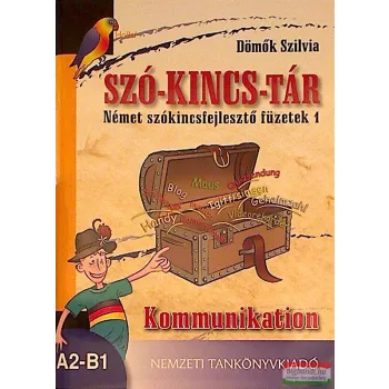 Szó-kincs-tár-Német szókincsfejlesztő füzetek 1.