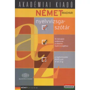   Kiscelli Piroska - Kiséry István - Német-magyar nyelvvizsgaszótár A1, A2, B1, B2