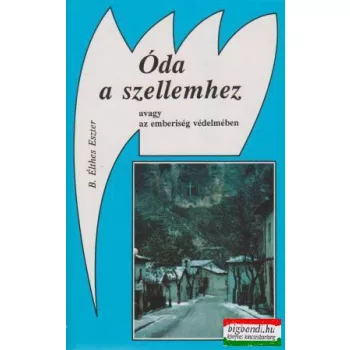 Óda a szellemhez, avagy az emberiség védelmében
